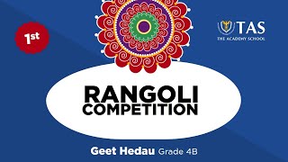 TAS Rangoli Competition Grade 4B Winner  Geet Hedau [upl. by Nawyt]