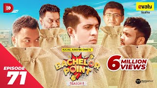 Bachelor Point  Season 2  EPISODE 71  Kajal Arefin Ome  Dhruba Tv Drama Serial [upl. by Wardle536]