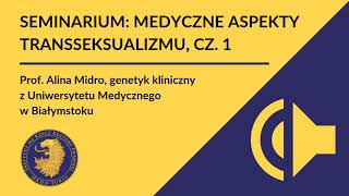 Seminarium „Medyczne aspekty transseksualizmu” cz1 [upl. by Hakkeber915]