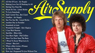 Air Supply Greatest Hits  Best Songs Of Air Supply  Air Supply Best Songs 2024 [upl. by Naesal40]