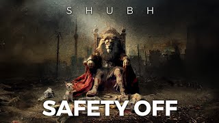 Shubh  Safety Off Official Audio [upl. by Esilahs932]