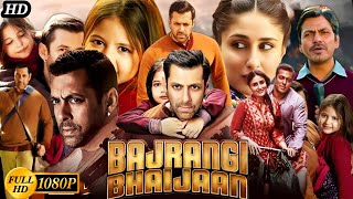 Bajrangi Bhaijaan 2015  Bajrangi Bhaijaan Full Movie in Hindi Dubbed 2024 HD Review Review amp Facts [upl. by Inwat]