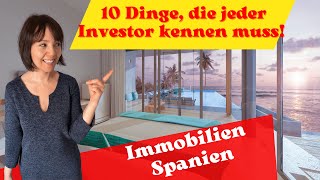 10 Dinge die jeder Immobilieninvestor in Spanien wissen muss [upl. by Ariik]