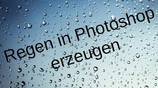 Regen erstellen in Photoshop und das Wetter ändern  Photoshop Tutorial [upl. by Adnowal]