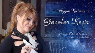 Aygün Kazımova  Gecələr keçir  KARAOKE [upl. by Rosenblast]