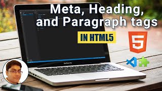 Meta Heading and Paragraph tags in HTML  Web Development Course  3 [upl. by Sil]