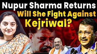 Nupur Sharma to be Star Campaigner of BJP  Nupur Sharma To Fight Against Kejriwal [upl. by Aivuy806]