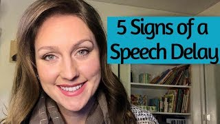 5 Signs of a Speech Delay  Speech Therapist Explains [upl. by Rogergcam]