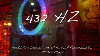 432 Hz  la frequenza della guarigione e della serenità ✨Manifest easily✨ [upl. by Ahsiadal122]