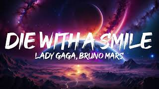 Lady Gaga Bruno Mars  Die With A Smile Lyrics [upl. by Appolonia352]