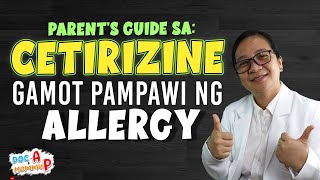 Cetirizine  Gamot PAMPAWI ng ALLERGY sa bata  Doc A Pediatrician [upl. by Cathi]