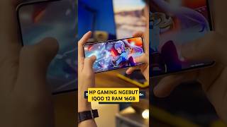 HP GAMING FULL NGEBUT IQOO 12 RAM 16GB REVIEW  HP GAMING TERBAIK Snapdragon 8 Gen 3 [upl. by Anerb]