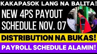 ✅LATEST 4PS PAYOUT SCHEDULE NOVEMBER 07 2024 BUKAS NA [upl. by Jorrie]