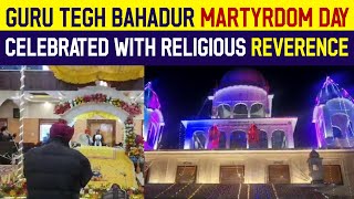 Guru Tegh Bahadur Martyrdom Day Celebrated with Religious Reverence [upl. by Rugen]