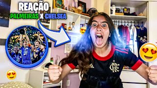 REAÇÃO PALMEIRAS X CHELSEA PALMEIRAS NÃO TEM MUNDIAL 🤣 [upl. by Yesmar]