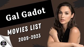 Gal Gadot  Movies List 20092023 [upl. by Kcirdet132]