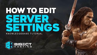 How to Edit Server Settings on a Conan Exiles Server [upl. by Pascasia]