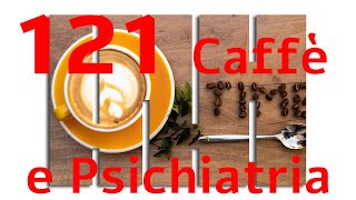 CAFFE amp PSICHIATRIA Antonio Vita La differenza tra Psicosi e Schizofrenia [upl. by Naxela]