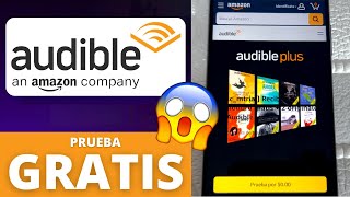 💛Cómo tener Amazon AUDIBLE GRATIS 2024 Prueba por 30 días✅Audiolibros amp Audibles Amazon Prime Free [upl. by Jolene]