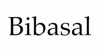 How to Pronounce Bibasal [upl. by Lehsar]