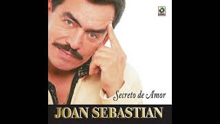 Joan Sebastian  Secreto de Amor [upl. by Dunkin297]