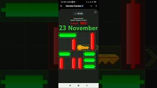 Hamster daily key 23 November  HAMSTER KOMBAT today key 23 November HAMSTER keyہمستر KEY 23 نومبر [upl. by Irtimed]