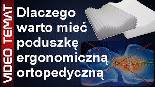 Czy warto mieć poduszkę ergonomiczną  ortopedyczną [upl. by Tihw]