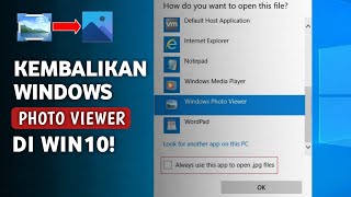 Trik Mudah Kembalikan Windows Photo Viewer di Windows 10 [upl. by Ling]