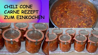 Chili con Carne einkochen  Chili cone Carne selber machen  Chili cone Carne Rezept [upl. by Lorraine]