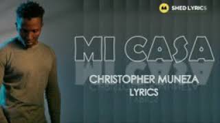 mi casa by Christopher official video lyrics [upl. by Queridas]