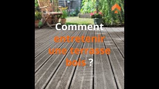 Comment entretenir une terrasse en bois [upl. by Palila]