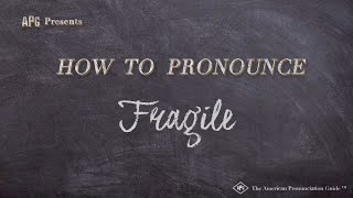 How to Pronounce Fragile Real Life Examples [upl. by Andrade]