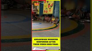 Anganwadi Workers Suspended After Their Video Goes Viral  SoSouth [upl. by Bullis]