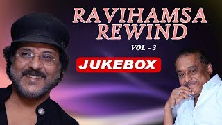 Ravihamsa Rewind  Vol 3  Kannada Super Hit Songs  Hamsalekha Ravichandran Kannada Hits [upl. by Nilats]