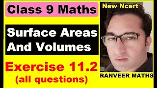 Class 9 Maths  Ex112 Surface Areas And Volumes  NEW NCERT  Ranveer Maths 9 [upl. by Elleda376]