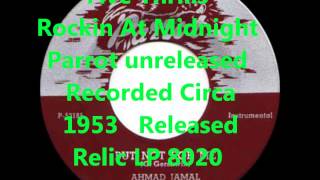 Five ThrillsRockin At MidnightParrot unreleased  Recorded Circa 1953Released Relic LP 80201990 [upl. by Kosey]