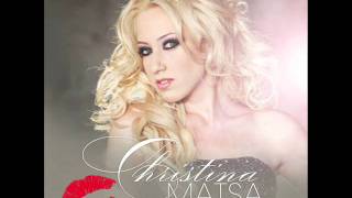 Christina Matsa  Kiss Official Audio Lyrics [upl. by Holbrook]