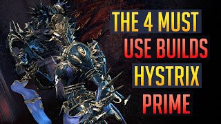 Warframe  HYSTRIX PRIME 4 Must Use Best Builds amp Many Uses [upl. by Aronle]