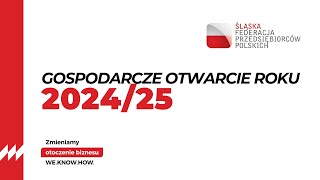 Gospodarcze Otwarcie Roku 202425  Śląska Federacja Przedsiębiorców Polskich [upl. by Loftis]