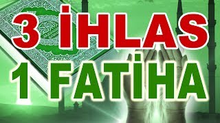 3 İHLAS 1 FATİHA OKU [upl. by Ofilia]