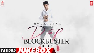 Rock Star DSP Block Buster Hits Audio Songs Jukebox  Devi Sri Prasad Songs  Devi Sri Prasad Hits [upl. by Oinotnanauj]