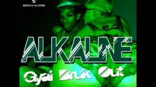 Alkaline  Gyal Bruk Out Notnice Records RAW Oct 2013 [upl. by Kreegar]