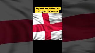 Anglicanism How to be Protestant in the English context [upl. by Anetta496]