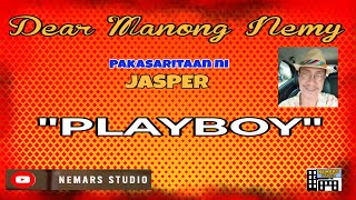 Dear Manong Nemy  ILOCANO DRAMA  Story of Jasper  quotTI PLAYBOYquot [upl. by Kerwon]