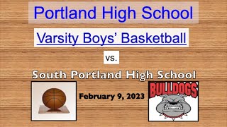 Portland High Varsity Boys Basketball vs South Portland February 9 2023 [upl. by Nnaul]