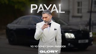 Payal Visualizer Yo Yo Honey Singh  Paradox  GLORY  Bhushan Kumar [upl. by Pippy101]