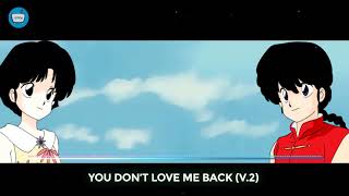 OST Ranma 12  You dont love me back V2 [upl. by Adikram]