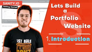 Introduction to Sanityio  Portfolio Website  Blog Using Sanityio 1 [upl. by Rehprotsirhc]