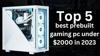 best prebuilt gaming pc under 2000 in 2023 [upl. by Licna647]