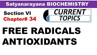 Chp34 Satyanarayana Biochemistry  Free Radicals amp AntiOxidants  Biochemistry Lectures [upl. by Htebasyle]